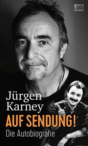 Karney, Jürgen. Auf Sendung! - Die Autobiografie. Bild und Heimat, 2020.