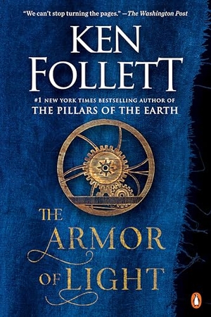 Follett, Ken. The Armor of Light - A Novel. Random House, 2024.