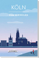 Köln zum Verweilen