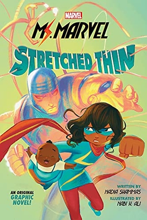 Shammas, Nadia. Ms. Marvel: Stretched Thin (Original Graphic Novel). Scholastic Inc., 2021.