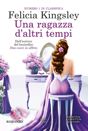 Kingsley, Felicia. Una ragazza d'altri tempi. Newton Compton Editori, 2026.
