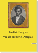 Vie de Frédéric Douglas