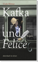 Kafka und Felice