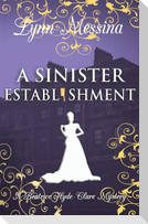 A Sinister Establishment