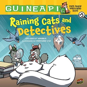 Venable, Colleen Af. Raining Cats and Detectives - Book 5. Lerner Publishing Group, 2012.