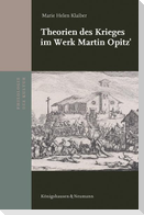 Theorien des Krieges im Werk Martin Opitz'