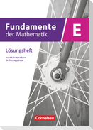 Fundamente der Mathematik Einführungsphase. Nordrhein-Westfalen - Lösungen zum Schulbuch