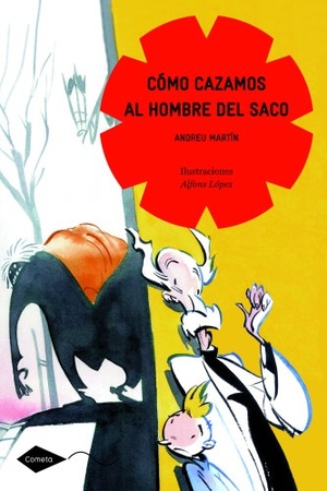 Martín, Andreu. Cómo cazamos al hombre del saco. Editorial Planeta, S.A., 2010.