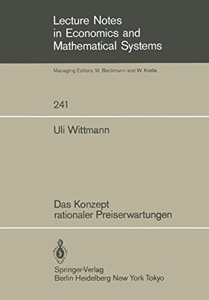 Wittmann, Uli. Das Konzept rationaler Preiserwartungen. Springer Berlin Heidelberg, 1985.