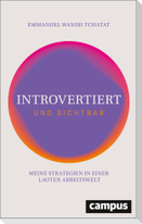 Introvertiert und sichtbar