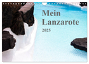 Mein Lanzarote (Wandkalender 2025 DIN A4 quer), CALVENDO Monatskalender