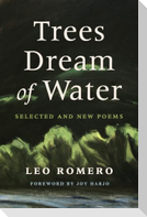 Trees Dream of Water
