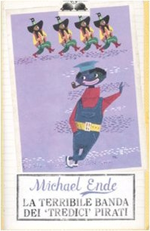 Ende, Michael. La terribile banda dei 'tredici' pirati. Salani, 2008.