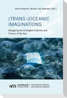(Trans-)Oceanic Imaginations