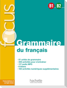FOCUS Grammaire du français B1 - B2