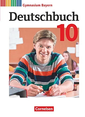 Adam, Winfried / Auflitsch, Susanne et al. Deutschbuch Gymnasium - Bayern - Neubearbeitung - 10. Jahrgangsstufe. Schülerbuch. Cornelsen Verlag GmbH, 2022.