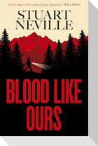 Blood Like Ours
