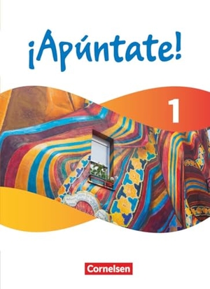 Kolacki, Heike / Elices Macias, Amparo et al. ¡Apúntate! - Spanisch als 2. Fremdsprache - Band 1 - Ausgabe 2024 - Schulbuch (Festeinband) mit digitalen Medien. Cornelsen Verlag GmbH, 2026.