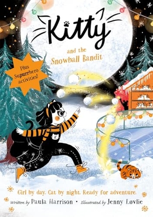 Harrison, Paula. Kitty and the Snowball Bandit - Volume 11. Oxford University Press, 2024.