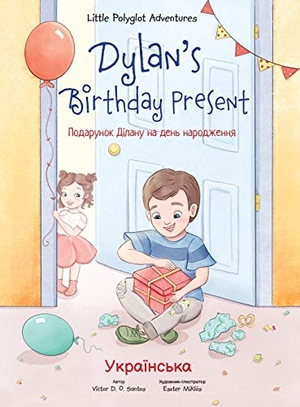 Dias de Oliveira Santos, Victor. Dylan's Birthday Present - Ukrainian Edition. Linguacious, 2020.