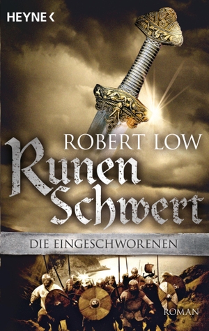 Low, Robert. Runenschwert - Die Eingeschworenen 2. Heyne Taschenbuch, 2012.