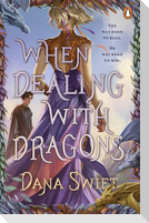 When Dealing with Dragons