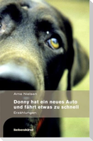 Donny hat ein neues Auto und fährt etwas zu schnell