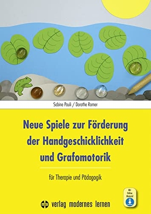 Pauli, Sabine. Neue Spiele zur Förderung der Handgeschicklichkeit und Grafomotorik - für Therapie und Pädagogik. Modernes Lernen Borgmann, 2023.