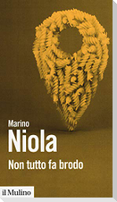 Non tutto fa brodo