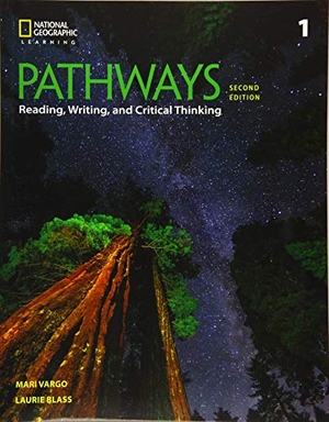 Blass, Laurie / Mari Vargo. Pathways: Reading, Writing, and Critical Thinking 1. Cengage Learning, 2017.