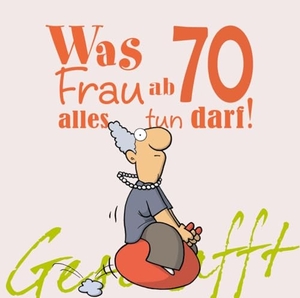 Kernbach, Michael. Geschafft! Was Frau ab 70 alles tun darf. Lappan Verlag, 2016.