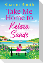 Take Me Home to Kelsea Sands