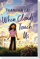 When Clouds Touch Us