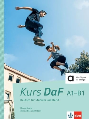 Bahn, Steve / Jin, Friederike et al. Kurs DaF A1-B1. Übungsbuch mit Audios und Videos - Deutsch für Studium und Beruf. Übungsbuch mit Audios und Videos. Klett Sprachen GmbH, 2025.