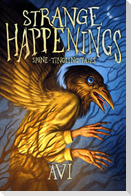 Strange Happenings