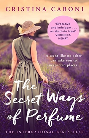 Caboni, Cristina. The Secret Ways of Perfume. Penguin, 2016.