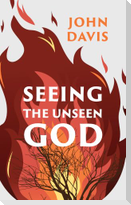 Seeing the Unseen God
