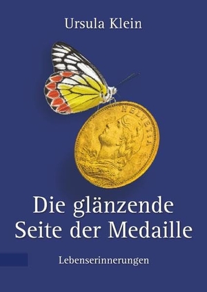 Klein, Ursula. Die glänzende Seite der Medaille. Books on Demand, 2019.