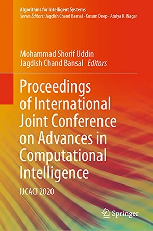 Bansal, Jagdish Chand / Mohammad Shorif Uddin (Hrsg.). Proceedings of International Joint Conference on Advances in Computational Intelligence - IJCACI 2020. Springer Nature Singapore, 2021.