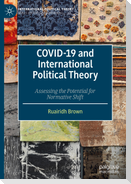 COVID-19 and International Political Theory
