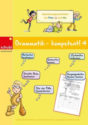 Stocker-Müller, Carina / Jennifer Vollenweider. Grammatik - kompetent! 4 - Abenteuergeschichten mit Finn, Li und Mo. SCHUBI Lernmedien, 2025.