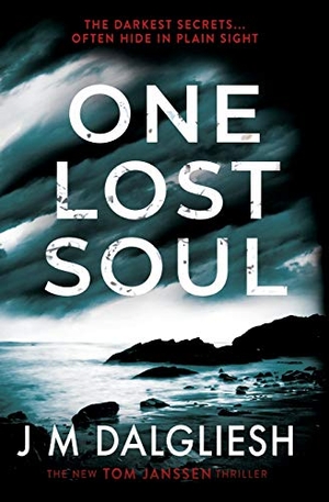 Dalgliesh, J M. One Lost Soul. Hamilton Press Limited, 2020.