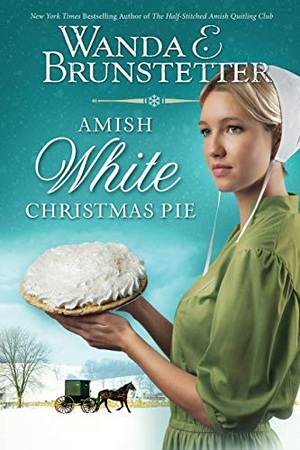 Brunstetter, Wanda E.. Amish White Christmas Pie. Self Publish, 2018.
