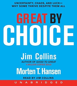 Collins, Jim / Morten T Hansen. Great by Choice CD. , 2011.
