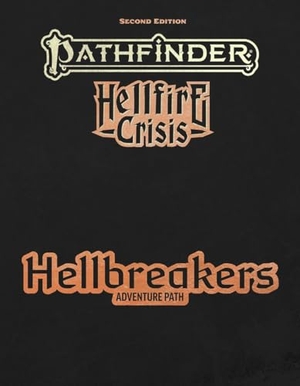 Keeley, Jason / Michaels, Jacob W et al. Pathfinder Hellbreakers Adventure Path. Paizo, Inc., 2026.