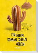 Ein Huhn kommt selten allein