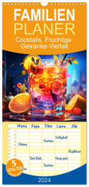 Familienplaner 2024 - Cocktails. Fruchtige Getränke-Vielfalt mit 5 Spalten (Wandkalender, 21 x 45 cm) CALVENDO