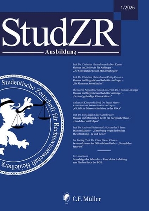 Studentische Zeitschrift für Rechtswissenschaft e. V. (Hrsg.). StudZR Ausbildung 1/2026 - Studentische Zeitschrift für Rechtswissenschaft Ausbildung. Müller C.F., 2026.