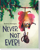 Never, Not Ever!