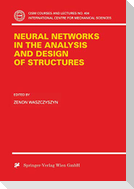Neural Networks in the Analysis and Design of Structures